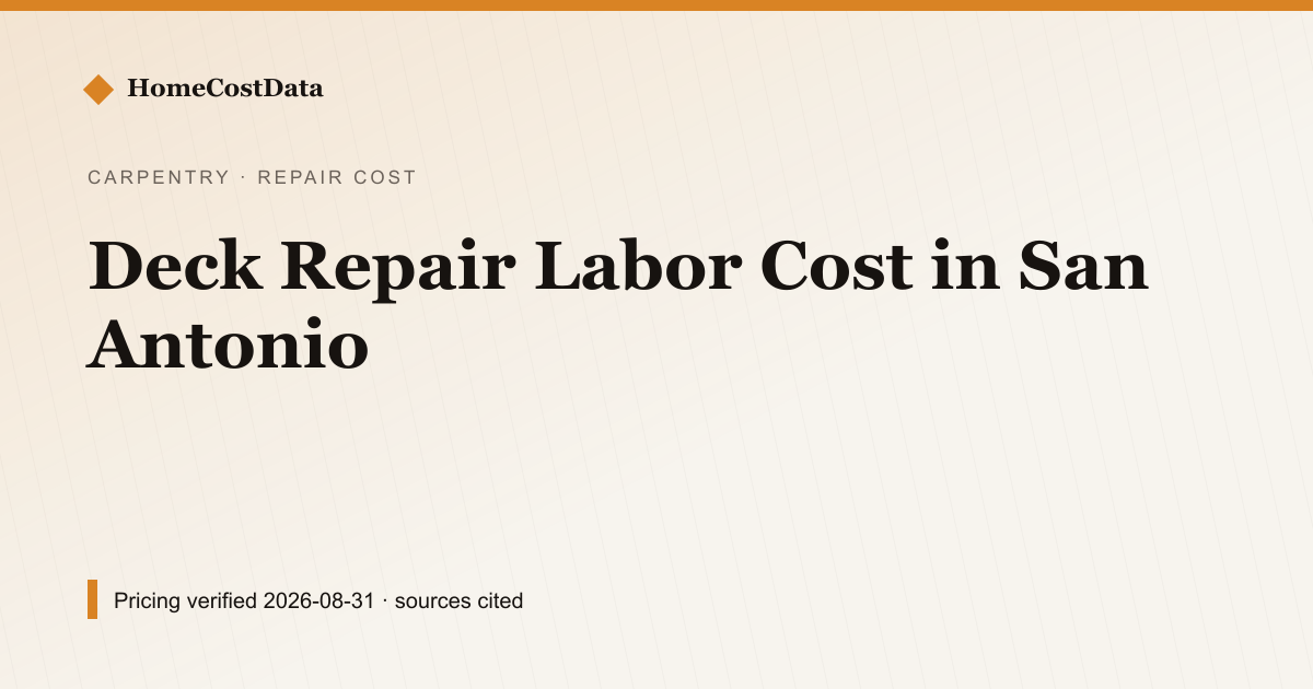 Deck Repair Labor Cost in San Antonio — Repair Cost for carpentry & windows work in San Antonio, TX