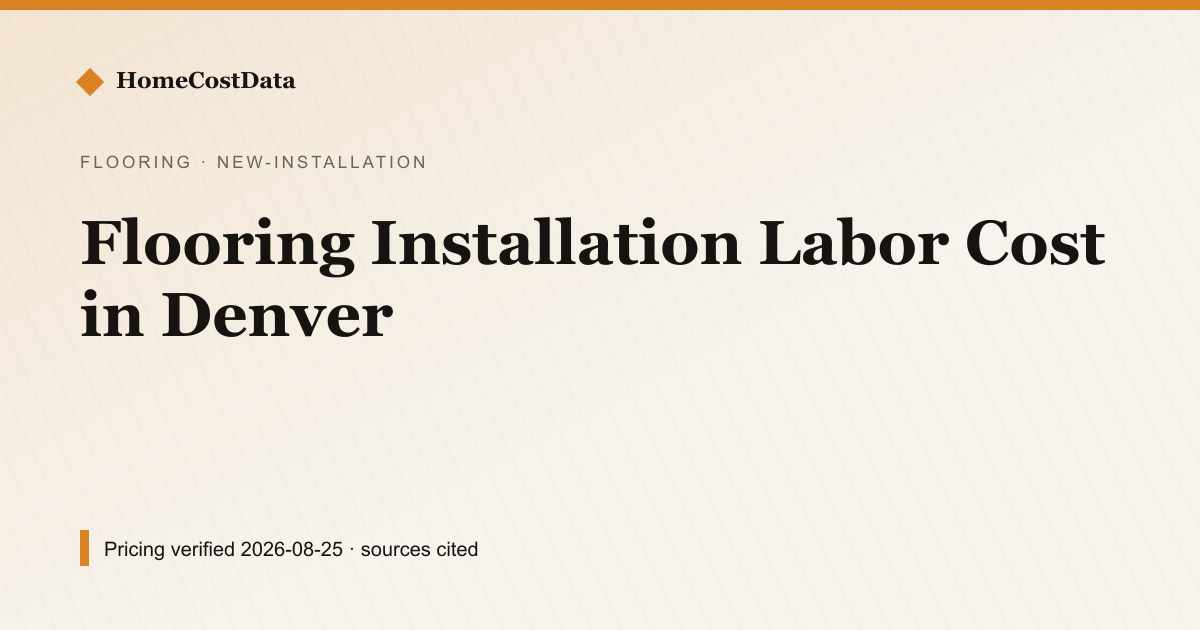 Flooring Installation Labor Cost in Denver — New Installation for flooring work in Denver, CO
