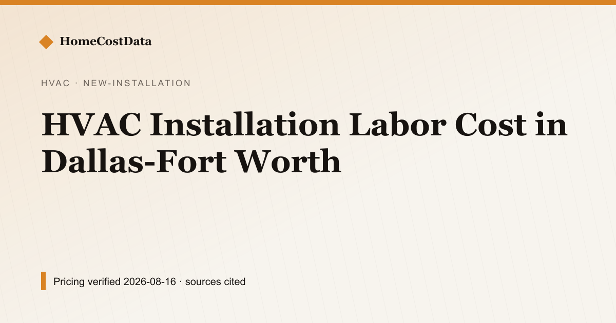 HVAC Installation Labor Cost in Dallas-Fort Worth — New Installation for hvac work in Dallas-Fort Worth, TX
