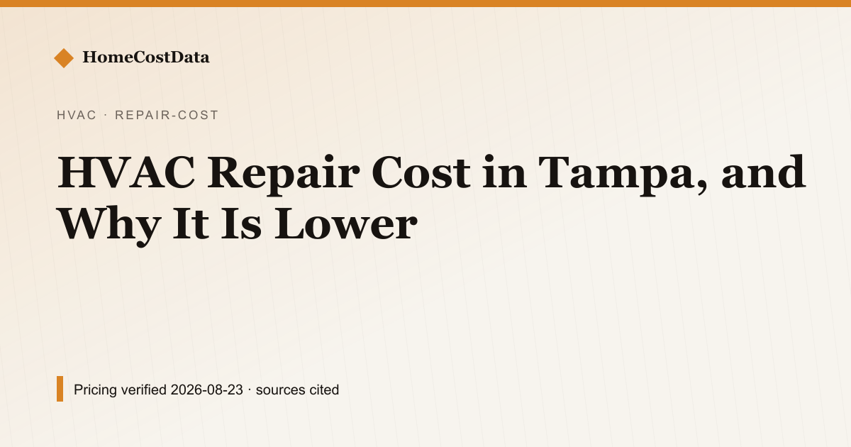 HVAC Repair Cost in Tampa, and Why It Is Lower — Repair Cost for hvac work in Tampa, FL